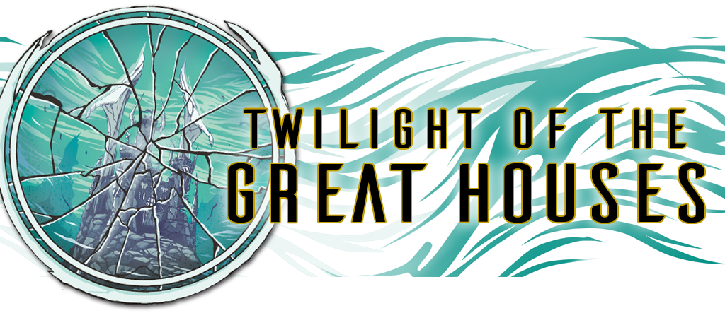 Twilight of the Great Houses