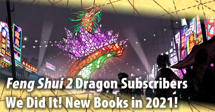 Feng Shui Dragon Subscribers: We Did It! New Books in 2021!