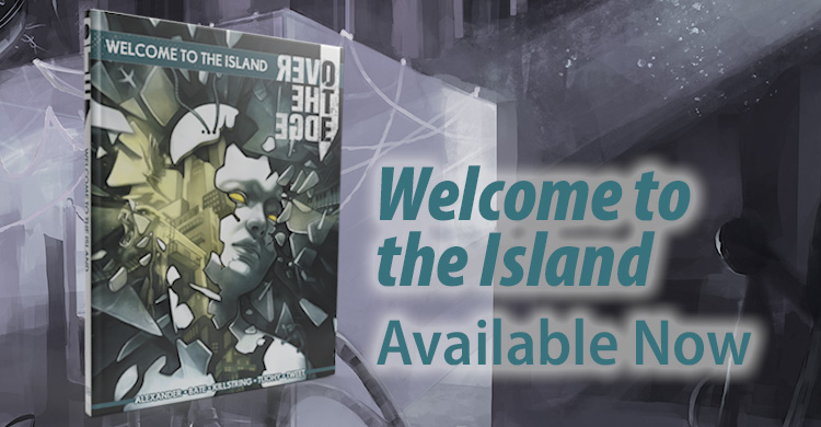 Welcome to the Island, the First Adventure Anthology for Over the Edge, Is Available Now