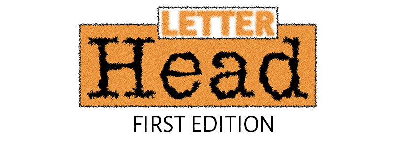Letter Head First Edition